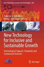 New Technology for Inclusive and Sustainable Growth: Technological Support, Standards and Commercial Turnover