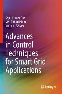 Advances in Control Techniques for Smart Grid Applications - cover