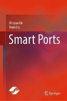Smart Ports - Weijian Mi,Yuan Liu - cover