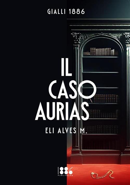 Il caso Aurias - Eli Alves M. - copertina