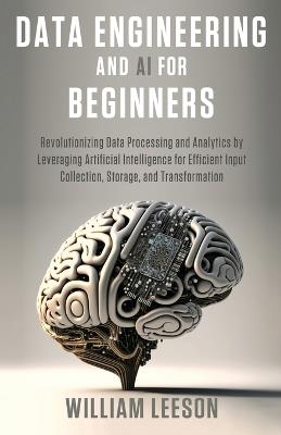 Data Engineering and AI for Beginners - William Leeson - cover