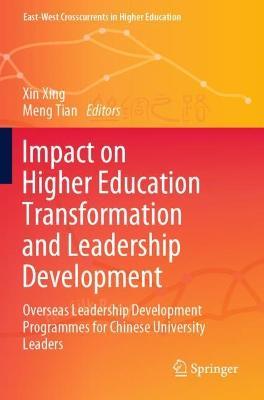 Impact on Higher Education Transformation and Leadership Development: Overseas Leadership Development Programmes for Chinese University Leaders - cover