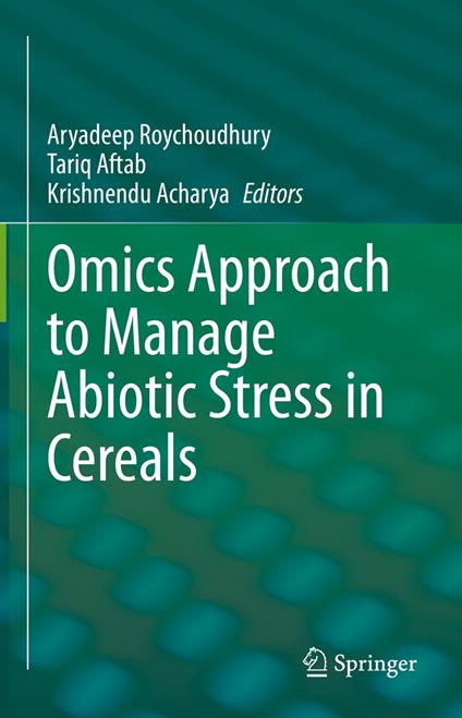Omics Approach to Manage Abiotic Stress in Cereals