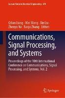Communications, Signal Processing, and Systems: Proceedings of the 10th International Conference on Communications, Signal Processing, and Systems, Vol. 2