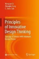 Principles of Innovative Design Thinking: Synergy of Extenics with Axiomatic Design Theory