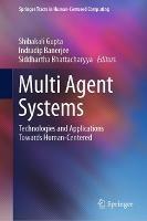 Multi Agent Systems: Technologies and Applications towards Human-Centered - cover