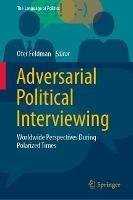 Adversarial Political Interviewing: Worldwide Perspectives During Polarized Times - cover