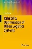 Reliability Optimization of Urban Logistics Systems