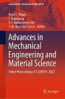 Advances in Mechanical Engineering and Material Science: Select Proceedings of ICAMEMS-2022
