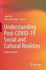 Understanding Post-COVID-19 Social and Cultural Realities: Global Context