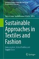 Sustainable Approaches in Textiles and Fashion: Consumerism, Global Textiles and Supply Chain - cover