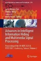 Advances in Intelligent Information Hiding and Multimedia Signal Processing: Proceeding of the IIH-MSP 2021 & FITAT 2021, Kaohsiung, Taiwan, Volume 2 - cover