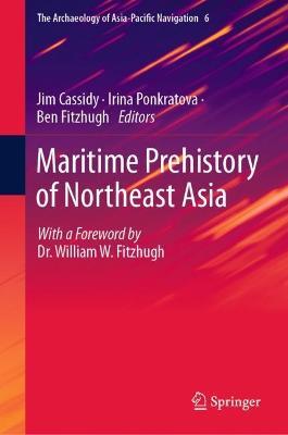 Maritime Prehistory of Northeast Asia: With a Foreword by Dr. William W. Fitzhugh - cover