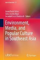 Environment, Media, and Popular Culture in Southeast Asia - cover
