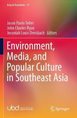 Environment, Media, and Popular Culture in Southeast Asia - cover