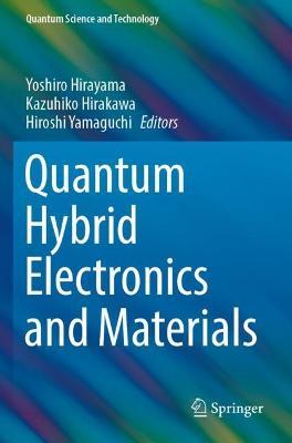 Quantum Hybrid Electronics and Materials - cover