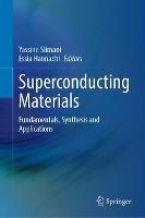 Superconducting Materials: Fundamentals, Synthesis and Applications - cover