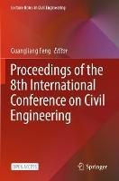 Proceedings of the 8th International Conference on Civil Engineering - cover