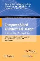Computer-Aided Architectural Design. Design Imperatives: The Future is Now: 19th International Conference, CAAD Futures 2021, Los Angeles, CA, USA, July 16–18, 2021, Selected Papers
