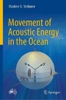 Movement of Acoustic Energy in the Ocean - Vladimir A. Shchurov - cover