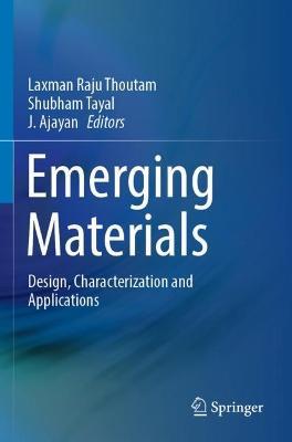 Emerging Materials: Design, Characterization and Applications - cover