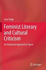Feminist Literary and Cultural Criticism: An Analytical Approach to Space