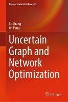 Uncertain Graph and Network Optimization - Bo Zhang,Jin Peng - cover
