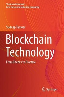 Blockchain Technology: From Theory to Practice - Sudeep Tanwar - cover