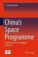 China's Space Programme: From the Era of Mao Zedong to Xi Jinping - S. Chandrashekar - cover