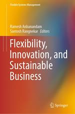 Flexibility, Innovation, and Sustainable Business