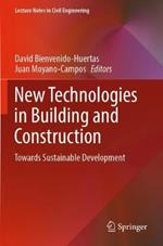 New Technologies in Building and Construction: Towards Sustainable Development