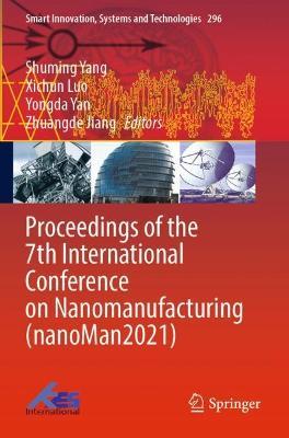 Proceedings of the 7th International Conference on Nanomanufacturing (nanoMan2021) - cover