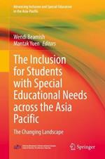 The Inclusion for Students with Special Educational Needs across the Asia Pacific: The Changing Landscape
