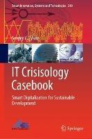 IT Crisisology Casebook: Smart Digitalization for Sustainable Development - Sergey V. Zykov - cover