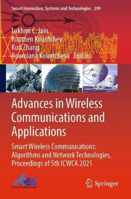 Advances in Wireless Communications and Applications: Smart Wireless Communications: Algorithms and Network Technologies, Proceedings of 5th ICWCA 2021 - cover