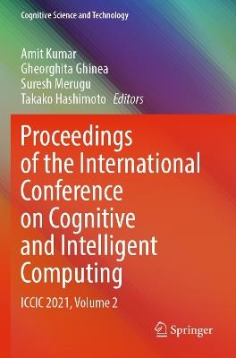 Proceedings of the International Conference on Cognitive and Intelligent Computing: ICCIC 2021, Volume 2 - cover