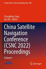 China Satellite Navigation Conference (CSNC 2022) Proceedings: Volume I
