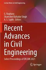 Recent Advances in Civil Engineering: Select Proceedings of ERCAM 2021