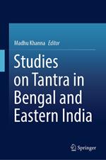 Studies on Tantra in Bengal and Eastern India