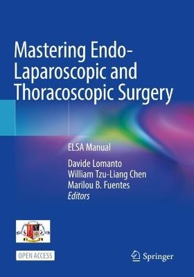 Mastering Endo-Laparoscopic and Thoracoscopic Surgery: ELSA Manual - cover