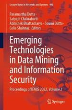 Emerging Technologies in Data Mining and Information Security: Proceedings of IEMIS 2022, Volume 2