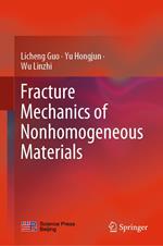 Fracture Mechanics of Nonhomogeneous Materials