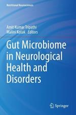 Gut Microbiome in Neurological Health and Disorders