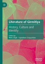 Literature of Girmitiya: History, Culture and Identity