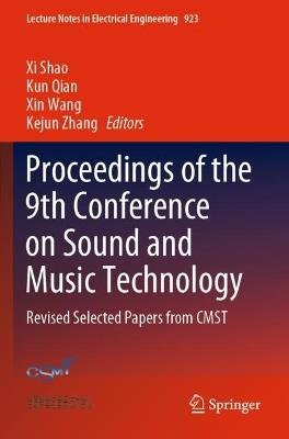 Proceedings of the 9th Conference on Sound and Music Technology: Revised Selected Papers from CMST - cover