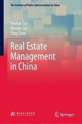 Real Estate Management in China - Shukui Tan,Wenjie Cai,Ying Chen - cover