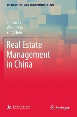 Real Estate Management in China - Shukui Tan,Wenjie Cai,Ying Chen - cover