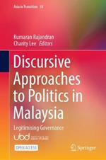 Discursive Approaches to Politics in Malaysia: Legitimising Governance