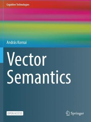 Vector Semantics - András Kornai - cover