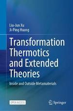 Transformation Thermotics and Extended Theories: Inside and Outside Metamaterials